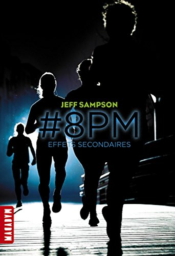 #8PM. Vol. 2. Effets secondaires