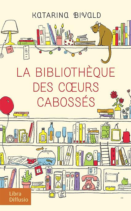 La bibliothèque des coeurs cabossés