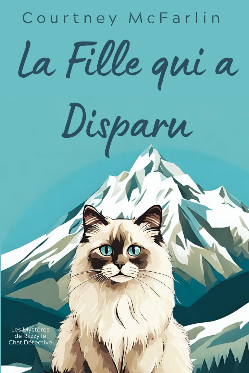 La Fille qui a Disparu: Les Mystères de Razzy le Chat Détective #6