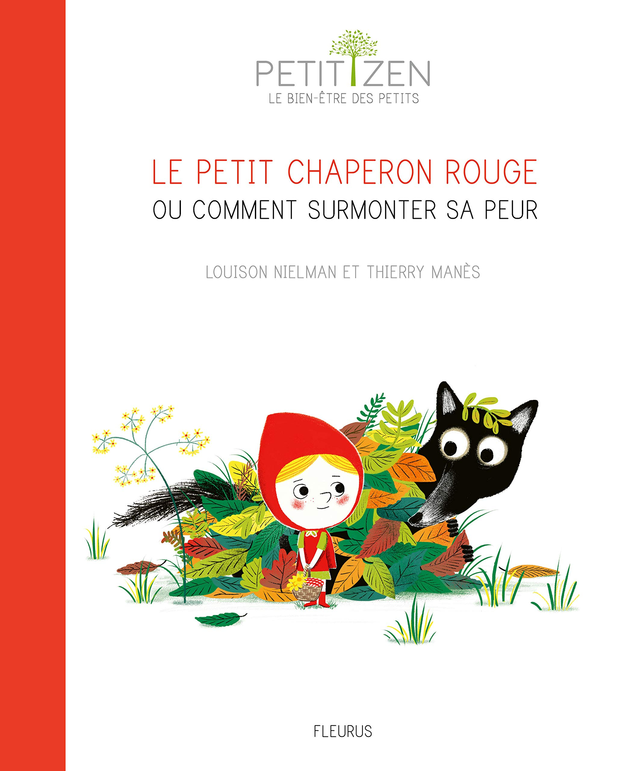 Le Petit Chaperon rouge ou Comment surmonter sa peur