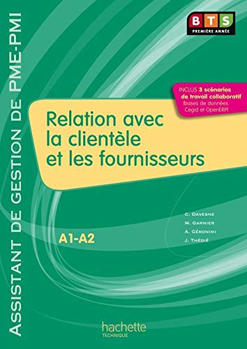 A1-A2 relation avec la clientèle et les fournisseurs, BTS première année assistant de gestion PME-PM