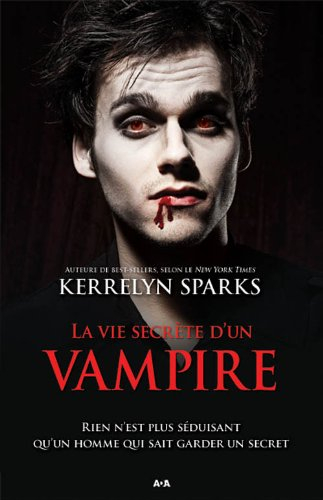 La vie secrète d'un vampire (Love at Stake, #6)