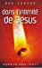 Dans l'intimité de Jésus: Regard sur Jean 14 à 17