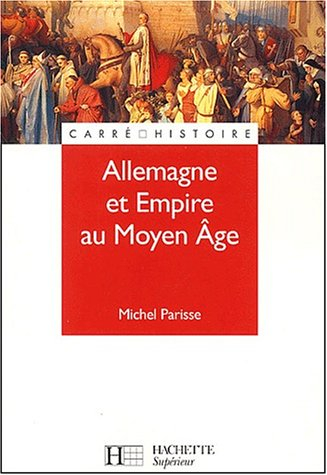 Allemagne et Empire au Moyen Age : 400-1510
