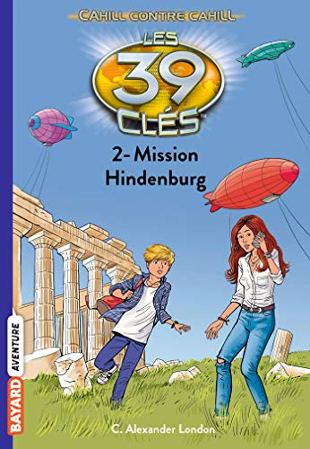 Les 39 clés : Cahill contre Cahill. Vol. 2. Mission Hindenburg