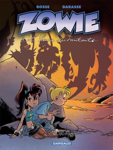 Zowie. Vol. 3. L'heure des mutants