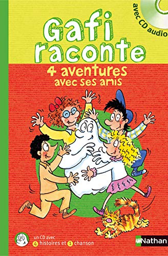 Gafi raconte 4 aventures avec ses amis