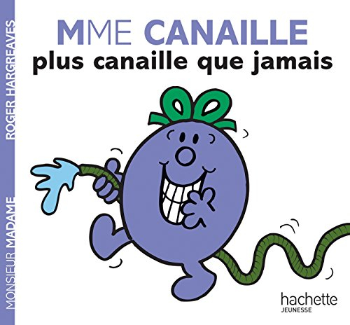 Quelle farceuse, Madame Canaille