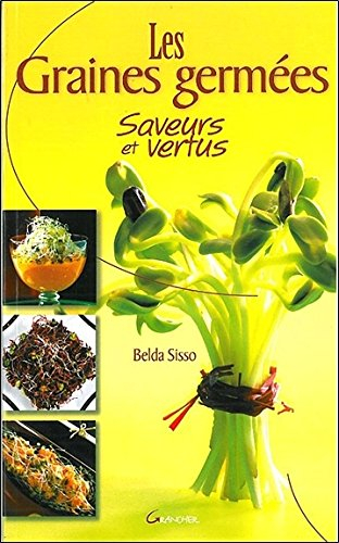 Les graines germées : saveurs et vertus