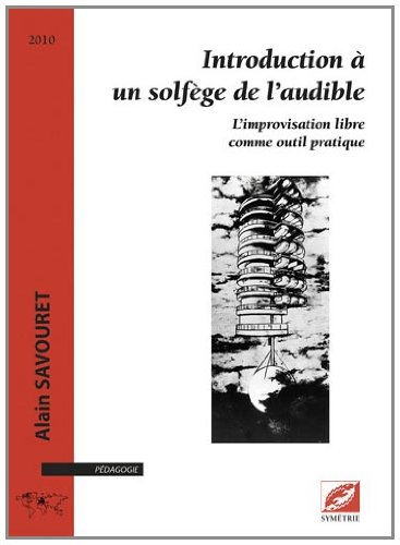 Introduction à un solfège de l'audible : l'improvisation libre comme outil pratique
