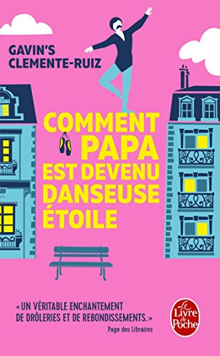 Comment papa est devenu danseuse étoile