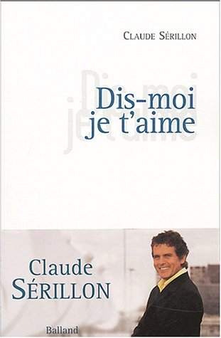 Dis-moi je t'aime