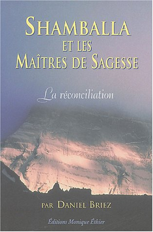 Shamballa et les maîtres de sagesse : réconciliation