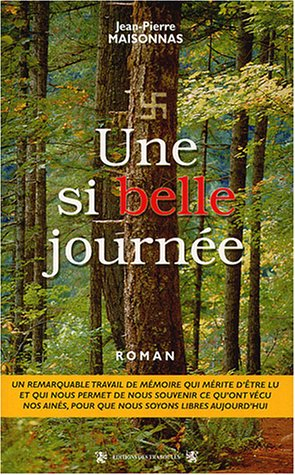 Une si belle journée... : la vie à tout prix