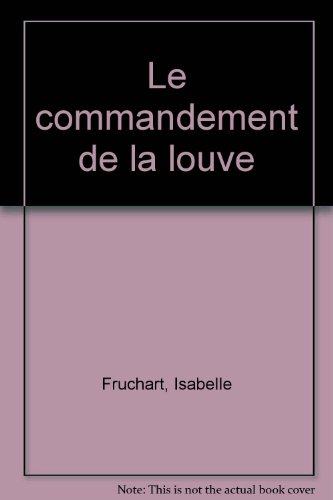 Le commandement de la Louve