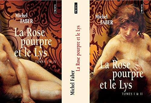 La rose pourpre et le lys : tomes 1 et 2