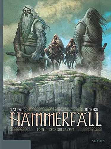 Hammerfall. Vol. 4. Ceux qui savent