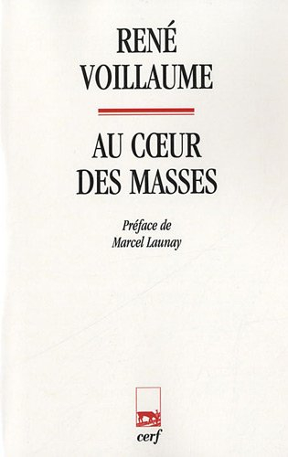 Au coeur des masses : la vie religieuse des Petits Frères de Charles de Foucauld