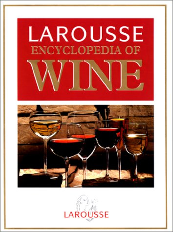 larousse encyclopedia of wine