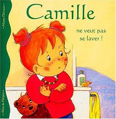Camille. Vol. 3. Camille ne veut pas se laver