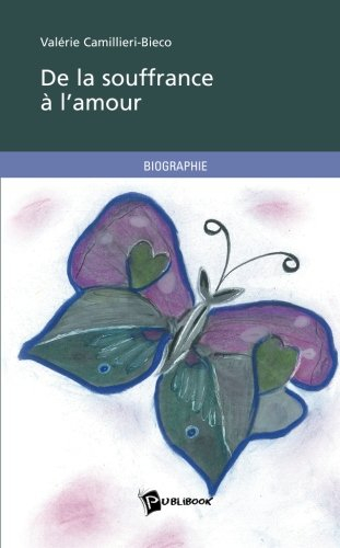 DE LA SOUFFRANCE À L'AMOUR
