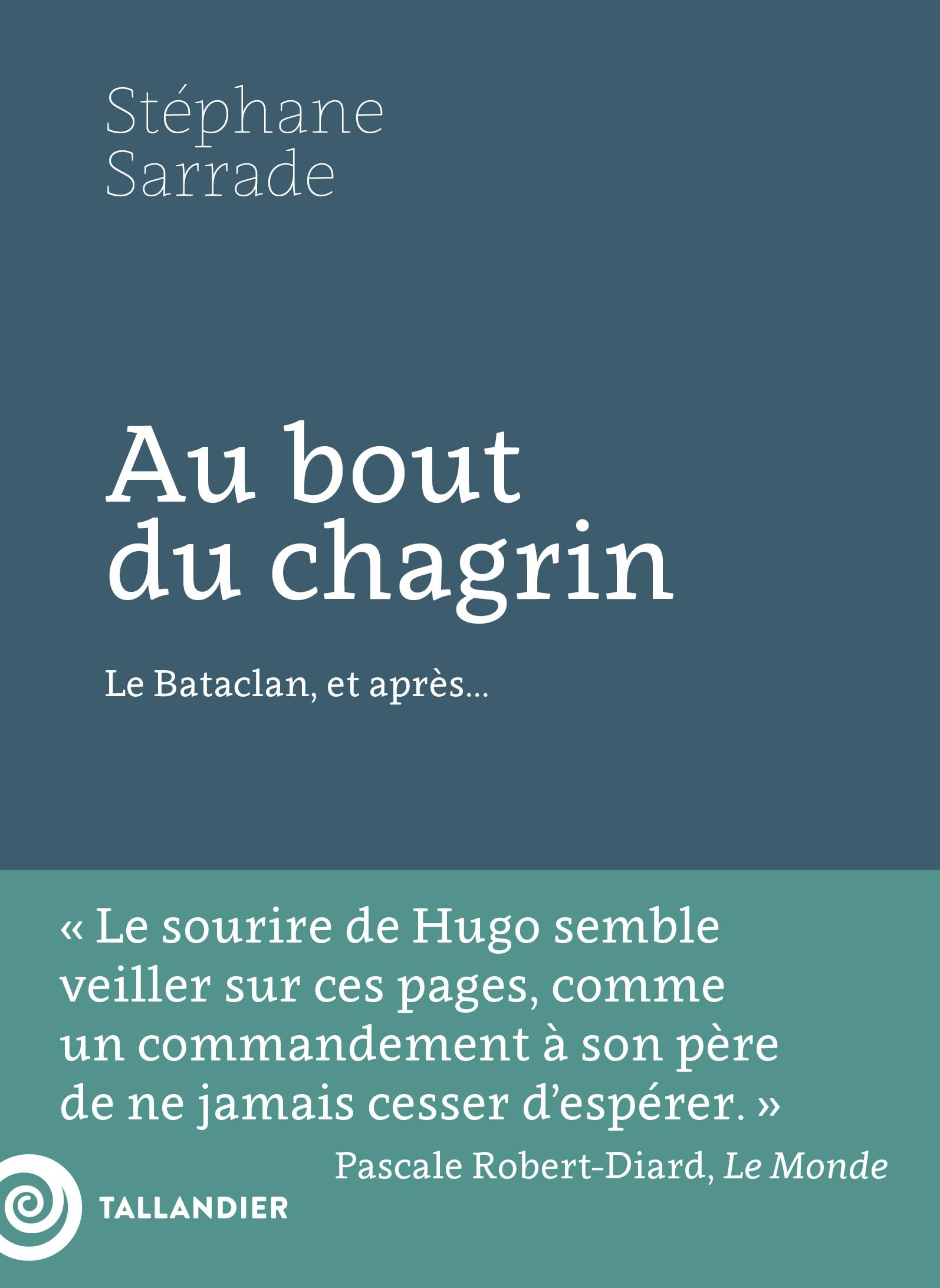 Au bout du chagrin : le Bataclan, et après...