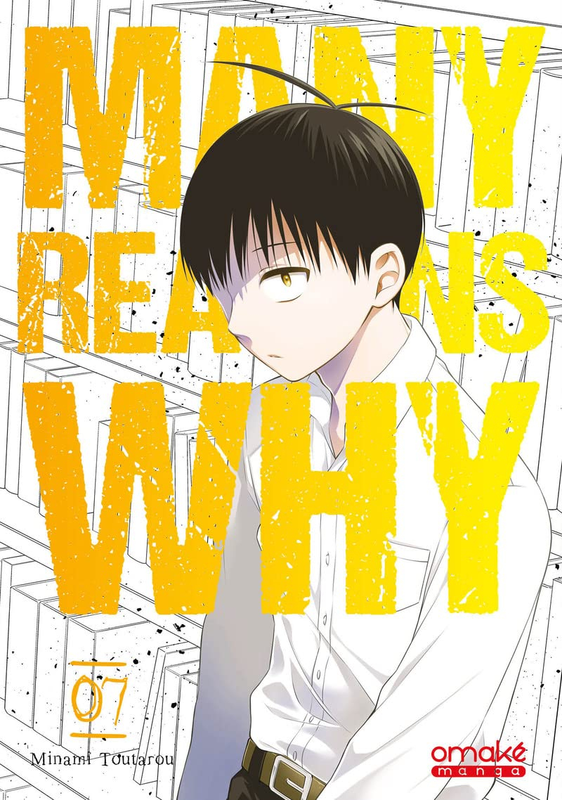 Many reasons why. Vol. 7