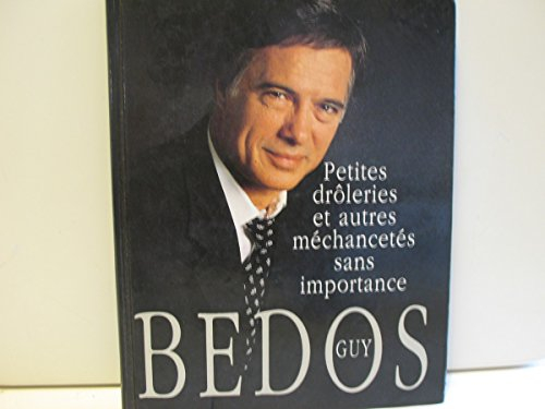Petites drôleries et autres, mechancetes sans importance