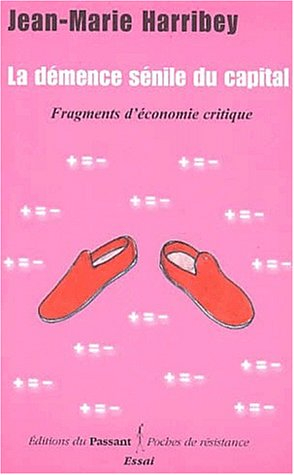 la démence sénile du capital. fragments d'économie critique