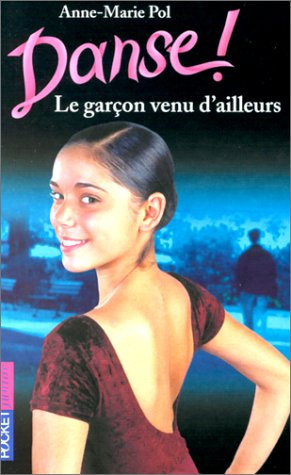 danse ! le garçon venu d'ailleurs