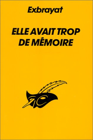 elle avait trop de mémoire