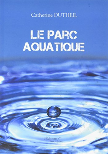 Le parc aquatique