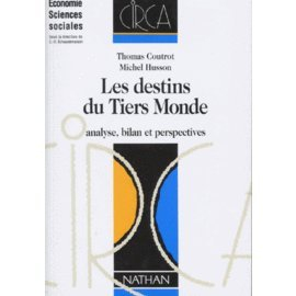 Les Destins du tiers-monde : analyse, bilan, perspectives