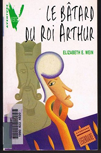 Le bâtard du roi Arthur