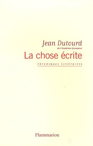 La chose écrite : chroniques littéraires