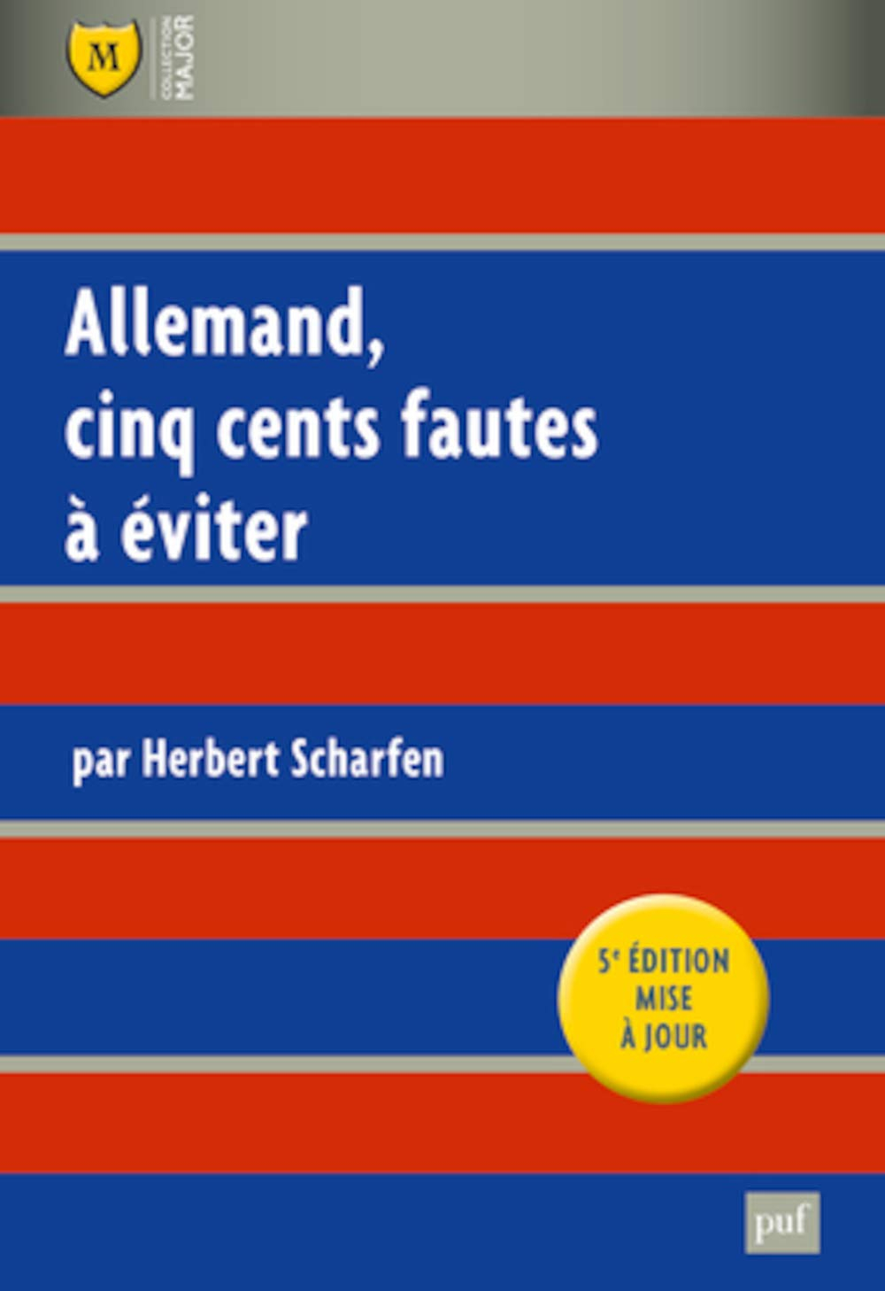 Allemand, cinq cents fautes à éviter : avec exercices et corrigés