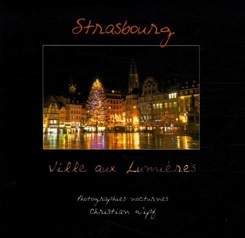 strasbourg : ville aux lumières