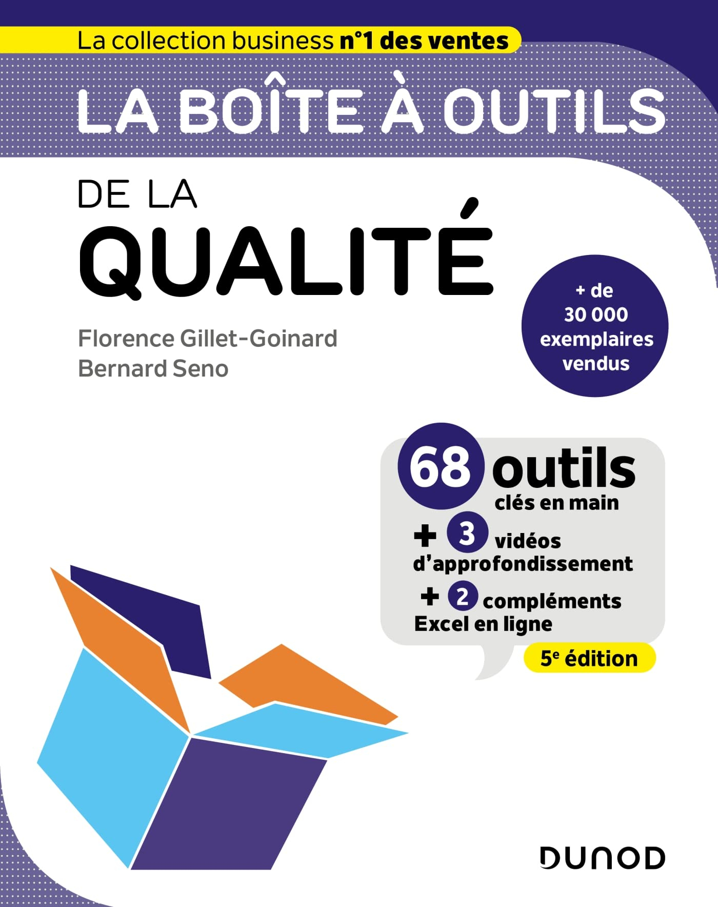 La boîte à outils de la qualité : 68 outils clés en main : + 3 vidéos d'approfondissement + 2 complé