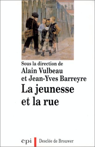 La jeunesse et la rue
