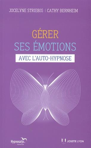 Gérer ses émotions avec l'auto-hypnose