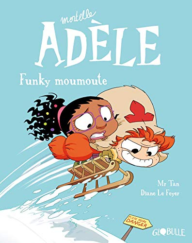 Mortelle Adèle. Vol. 15. Funky moumoute