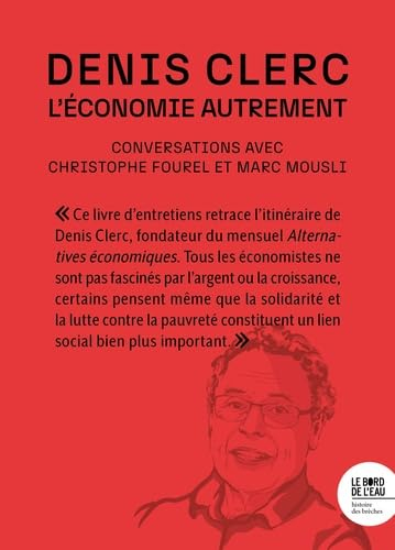 L'économie autrement : conversations avec Christophe Fourel et Marc Mousli