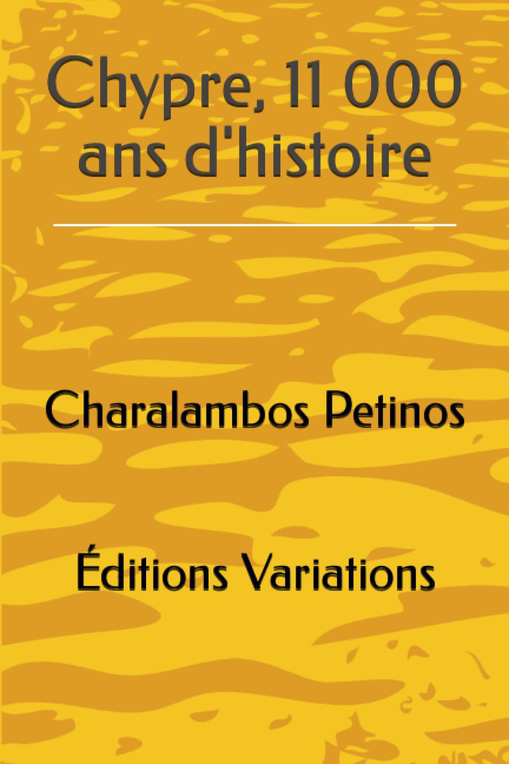 Chypre, 11 000 ans d'histoire