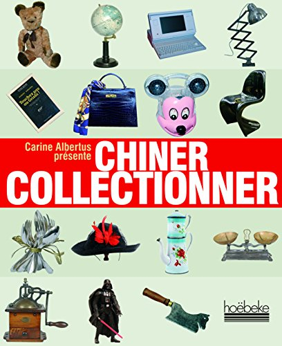 Chiner, collectionner