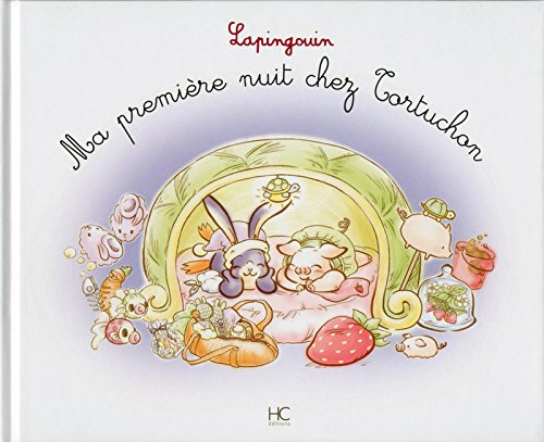 Lapingouin. Ma première nuit chez Tortuchon