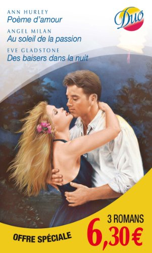 Poème d'amour. Au soleil de la passion. Des baisers dans la nuit
