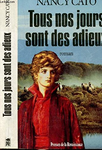 Tous nos jours sont des adieux