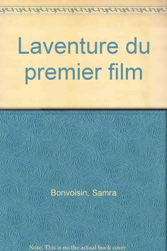 L'Aventure du premier film