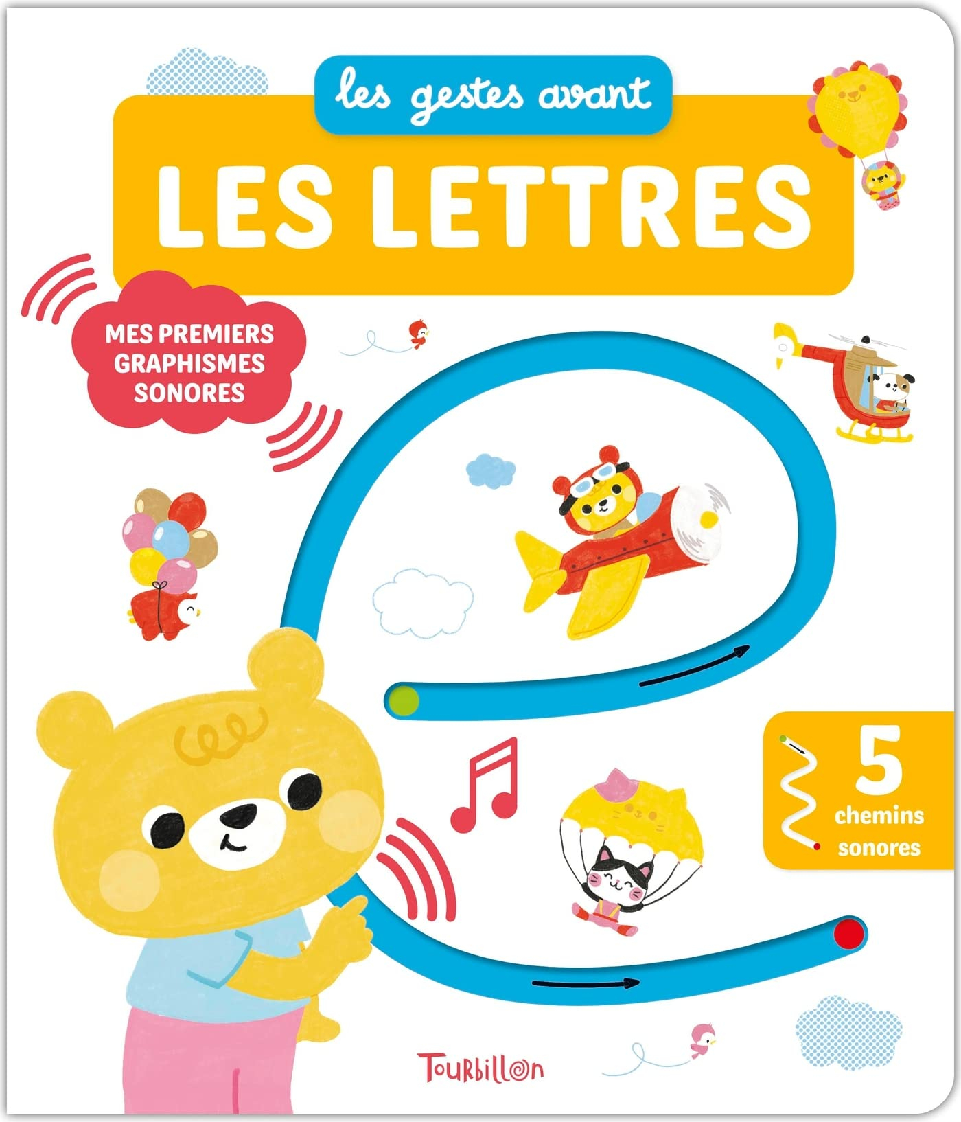 Les gestes avant les lettres : mes premiers graphismes sonores