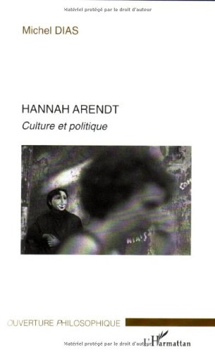 Hannah Arendt : culture et politique